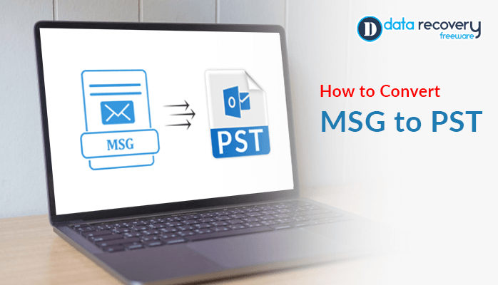 how-to-convert-msg-to-pst-free-data-recovery