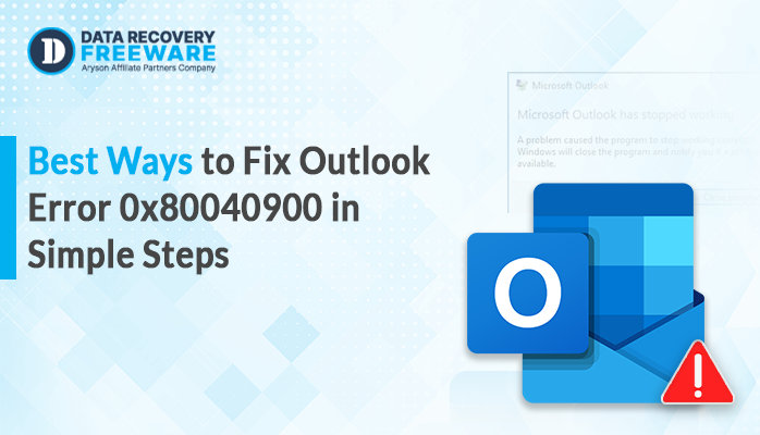 Best Ways to Fix Outlook Error 0x80040900 in Simple Steps