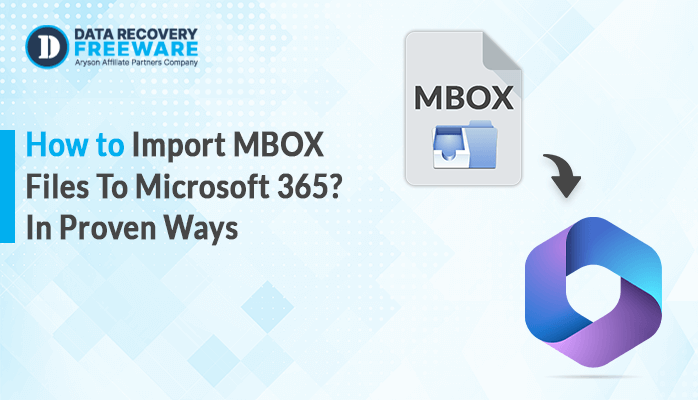 How To Import MBOX Files To Microsoft 365 In Proven Ways (1)