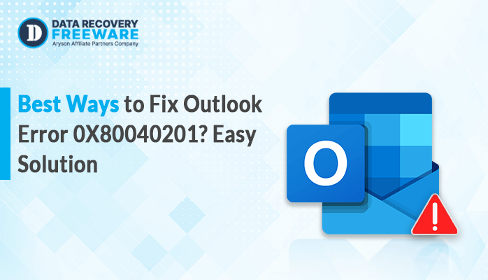 Fix Outlook Error 0X80040201